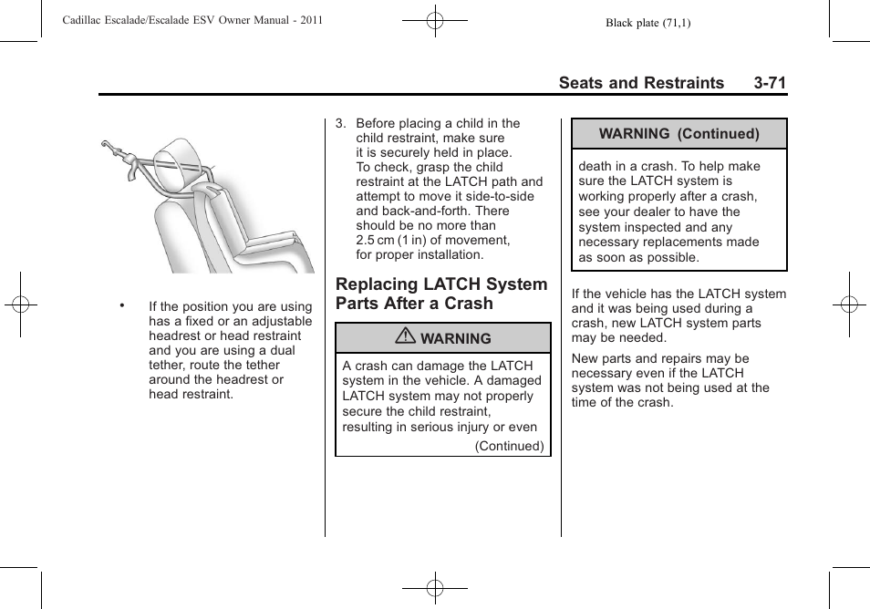 Replacing latch system parts after a crash, Replacing latch system, Parts after a crash -71 | Cadillac 2011 Escalade ESV User Manual | Page 127 / 558