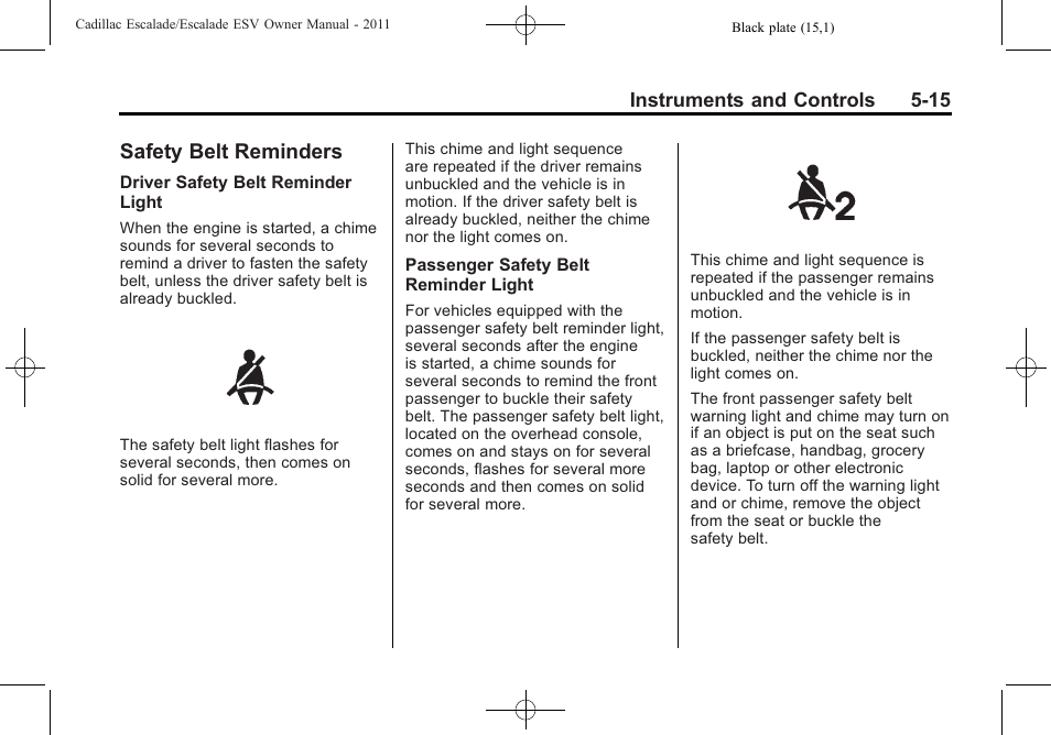 Safety belt reminders, Safety belt reminders -15, Cruise | Cadillac 2011 Escalade ESV User Manual | Page 153 / 558