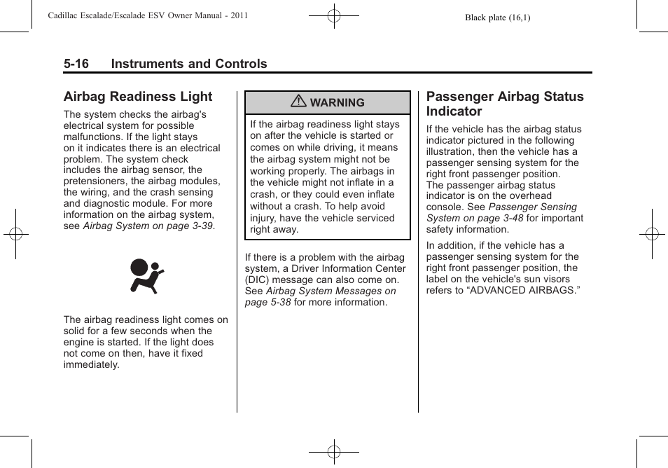 Airbag readiness light, Passenger airbag status indicator, Airbag readiness light -16 passenger airbag status | Indicator -16 | Cadillac 2011 Escalade ESV User Manual | Page 154 / 558