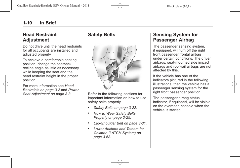 Head restraint adjustment, Safety belts, Sensing system for passenger airbag | Head restraint, Adjustment -10, Safety belts -10 sensing system for, Passenger airbag -10, 10 in brief | Cadillac 2011 Escalade ESV User Manual | Page 16 / 558