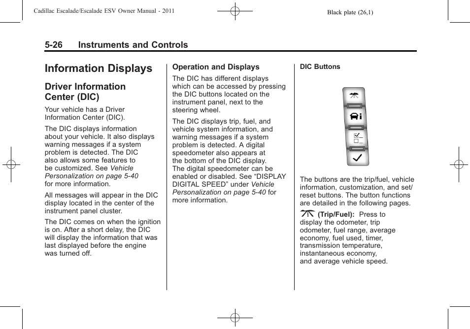 Information displays, Driver information center (dic), Information displays -26 | Automatic, Driver information, Center (dic) -26 | Cadillac 2011 Escalade ESV User Manual | Page 164 / 558