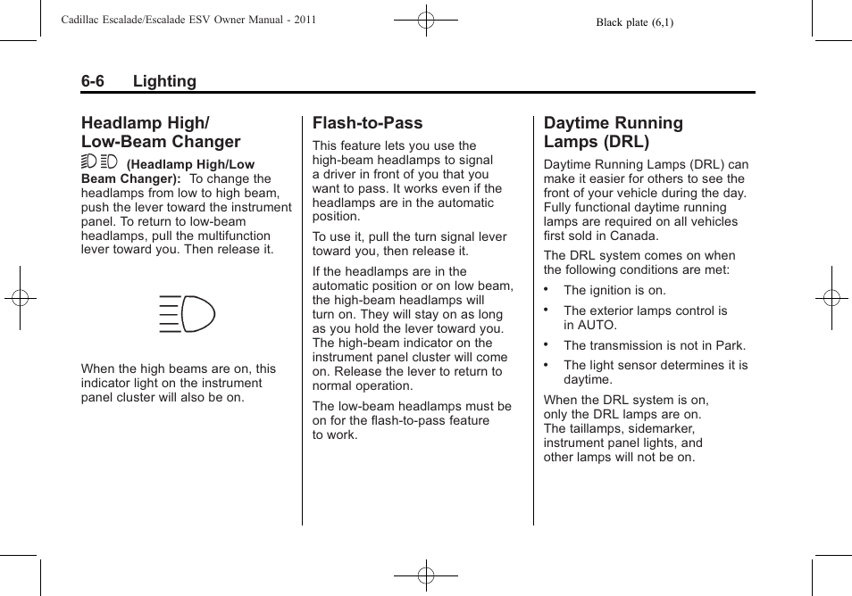 Headlamp high/low-beam changer, Flash-to-pass, Daytime running lamps (drl) | Headlamp high/low-beam, Changer -6, Flash-to-pass -6 daytime running, Lamps (drl) -6, Headlamp high/ low-beam changer 5 3, 6 lighting | Cadillac 2011 Escalade ESV User Manual | Page 200 / 558