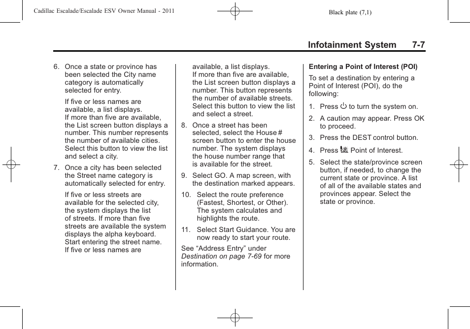 Infotainment system 7-7 | Cadillac 2011 Escalade ESV User Manual | Page 213 / 558