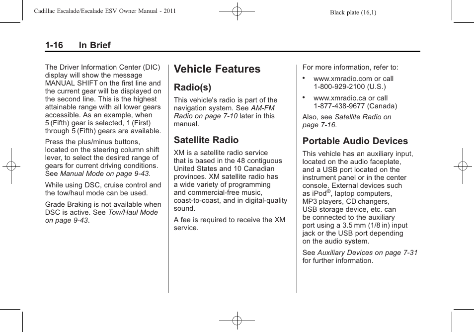 Vehicle features, Radio(s), Satellite radio | Portable audio devices, Vehicle features -16, Indicators, 16 in brief | Cadillac 2011 Escalade ESV User Manual | Page 22 / 558