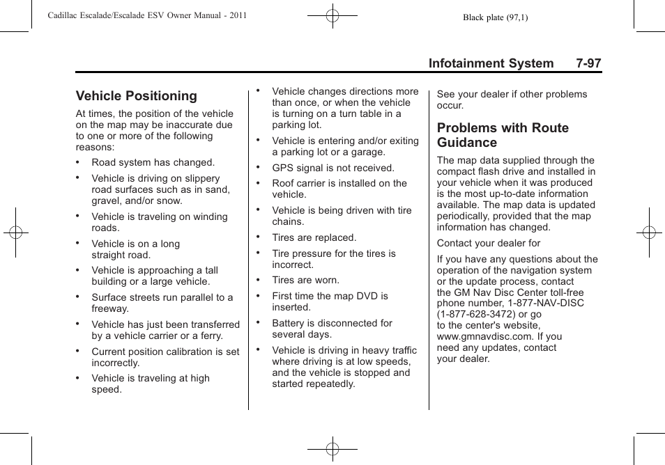 Vehicle positioning, Problems with route guidance, 97 problems with route | Guidance -97, Infotainment system 7-97 | Cadillac 2011 Escalade ESV User Manual | Page 303 / 558