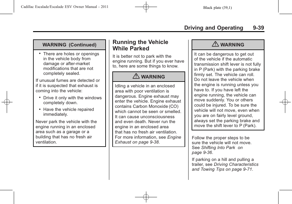 Running the vehicle while parked, The vehicle while, Parked -39 | Cadillac 2011 Escalade ESV User Manual | Page 361 / 558