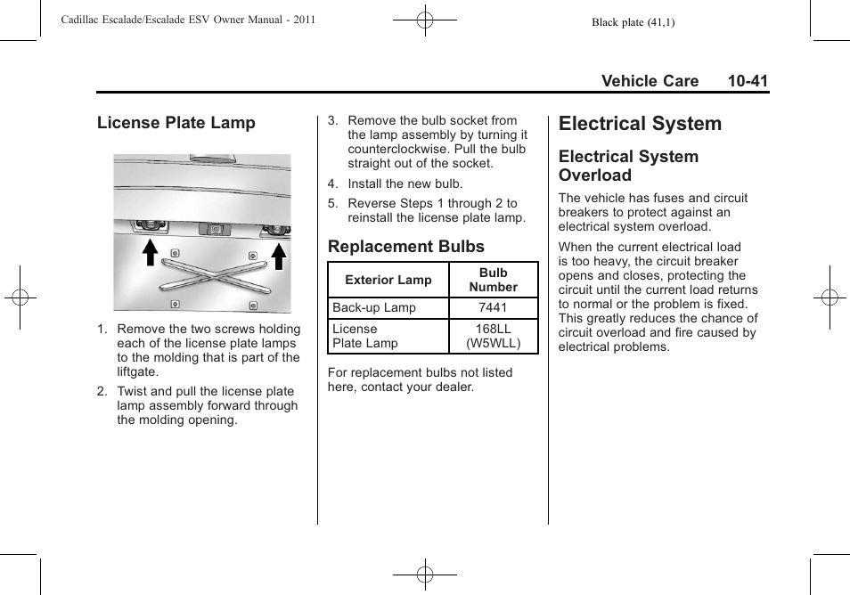 License plate lamp, Replacement bulbs, Electrical system | Electrical system overload, Plate lamp -41, Bulbs -41, Overload -41 | Cadillac 2011 Escalade ESV User Manual | Page 445 / 558