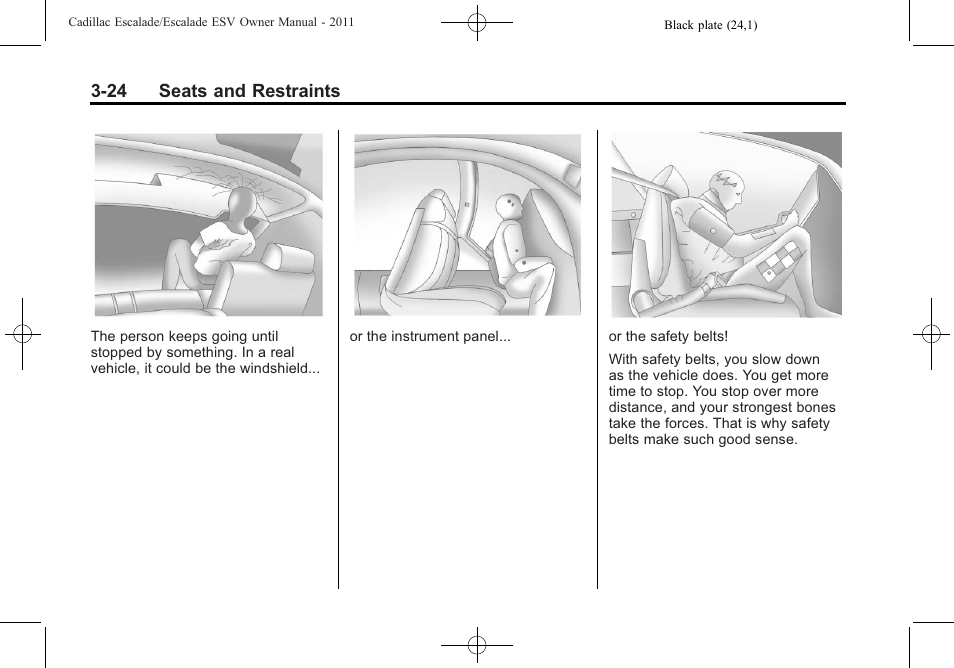 24 seats and restraints | Cadillac 2011 Escalade ESV User Manual | Page 80 / 558