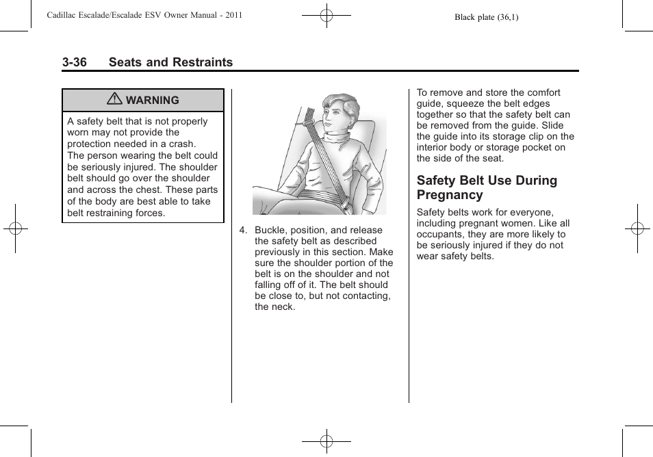 Safety belt use during pregnancy, Safety belt use during, Pregnancy -36 | Cadillac 2011 Escalade ESV User Manual | Page 92 / 558