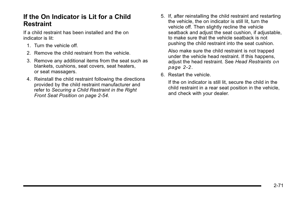 If the on indicator is lit for a child restraint | Cadillac 2010 DTS User Manual | Page 103 / 486