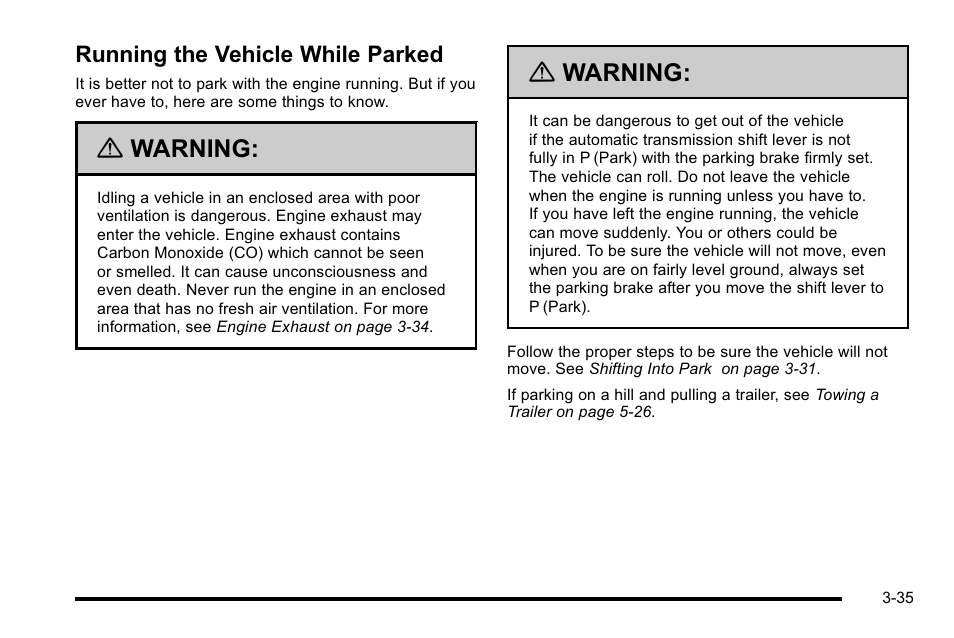 Running the vehicle while parked, Running the vehicle while parked -35, Warning | Cadillac 2010 DTS User Manual | Page 143 / 486