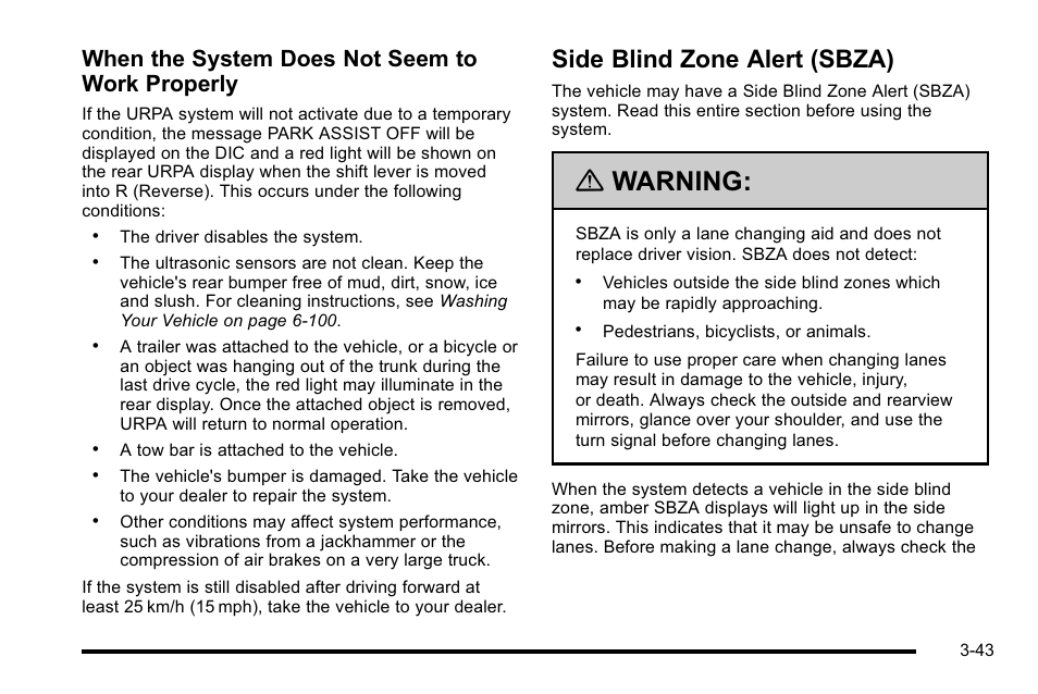 Side blind zone alert (sbza), Side blind zone alert (sbza) -43, Warning | When the system does not seem to work properly | Cadillac 2010 DTS User Manual | Page 151 / 486