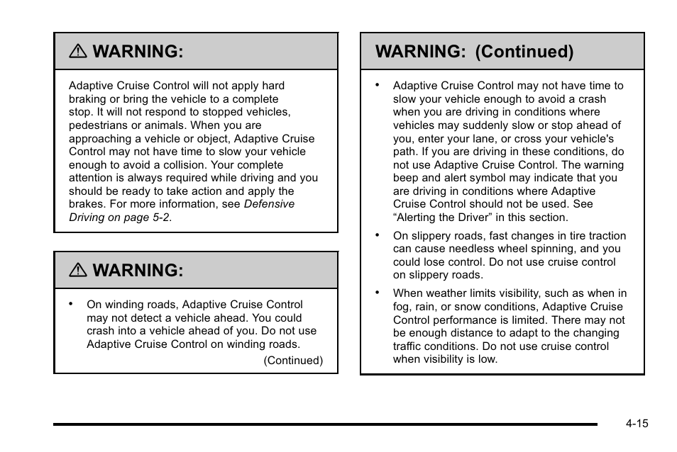 Warning, Warning: (continued) | Cadillac 2010 DTS User Manual | Page 181 / 486