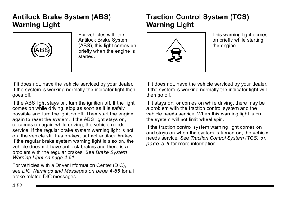 Antilock brake system (abs) warning light, Traction control system (tcs) warning light, Antilock brake system (abs) warning light -52 | Traction control system (tcs) warning, Light -52 | Cadillac 2010 DTS User Manual | Page 218 / 486