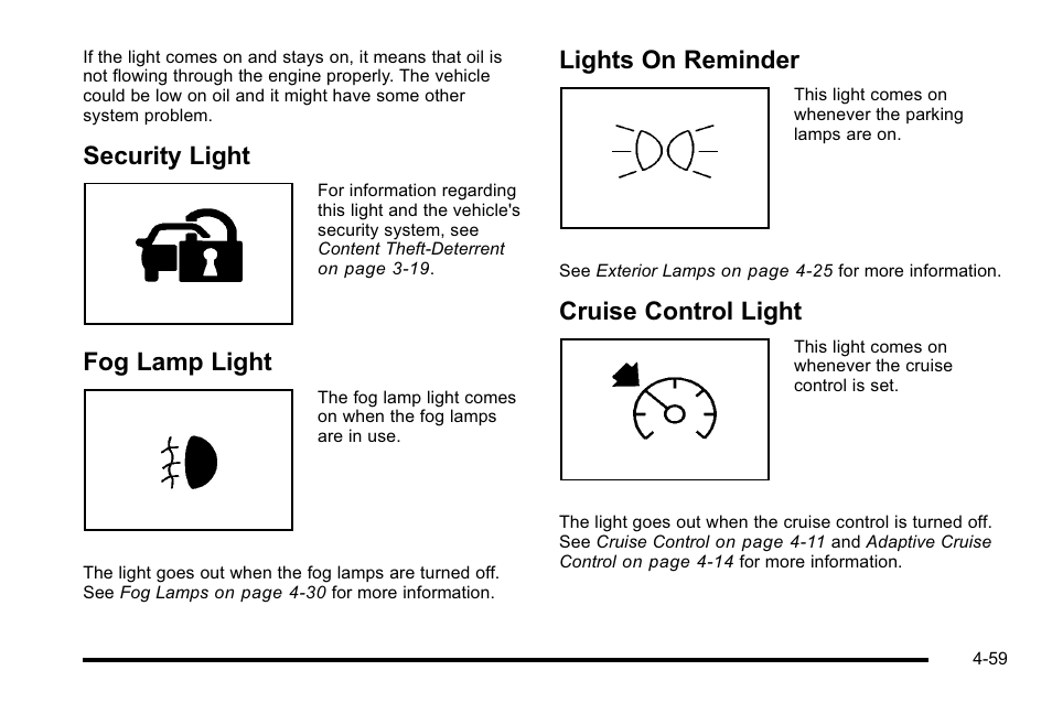 Security light, Fog lamp light, Lights on reminder | Cruise control light | Cadillac 2010 DTS User Manual | Page 225 / 486