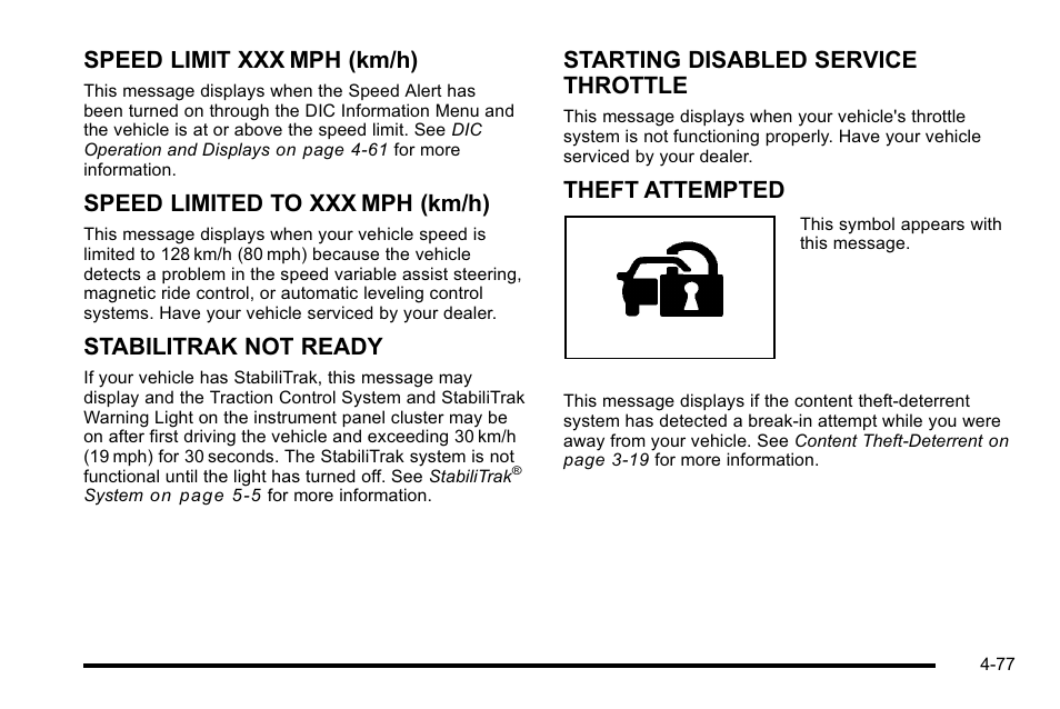 Speed limit xxx mph (km/h), Speed limited to xxx mph (km/h), Stabilitrak not ready | Starting disabled service throttle, Theft attempted | Cadillac 2010 DTS User Manual | Page 243 / 486