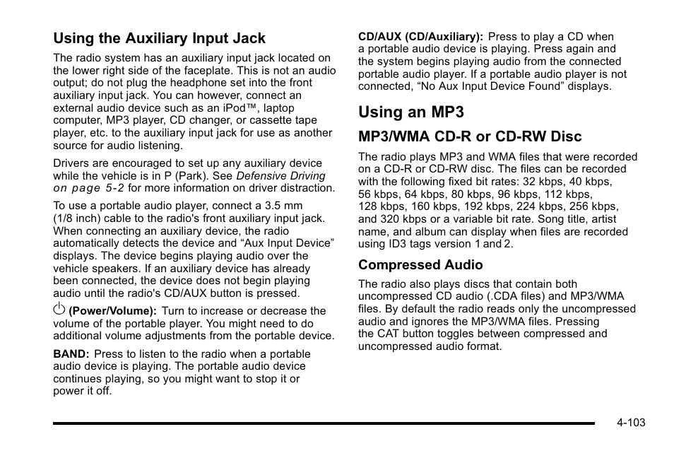 Using an mp3, Using an mp3 -103, Using the auxiliary input jack | Mp3/wma cd-r or cd-rw disc | Cadillac 2010 DTS User Manual | Page 269 / 486