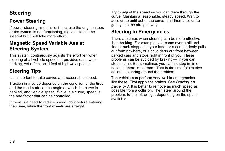 Steering, Steering -8, Towing | Power steering, Magnetic speed variable assist steering system, Steering tips, Steering in emergencies | Cadillac 2010 DTS User Manual | Page 296 / 486