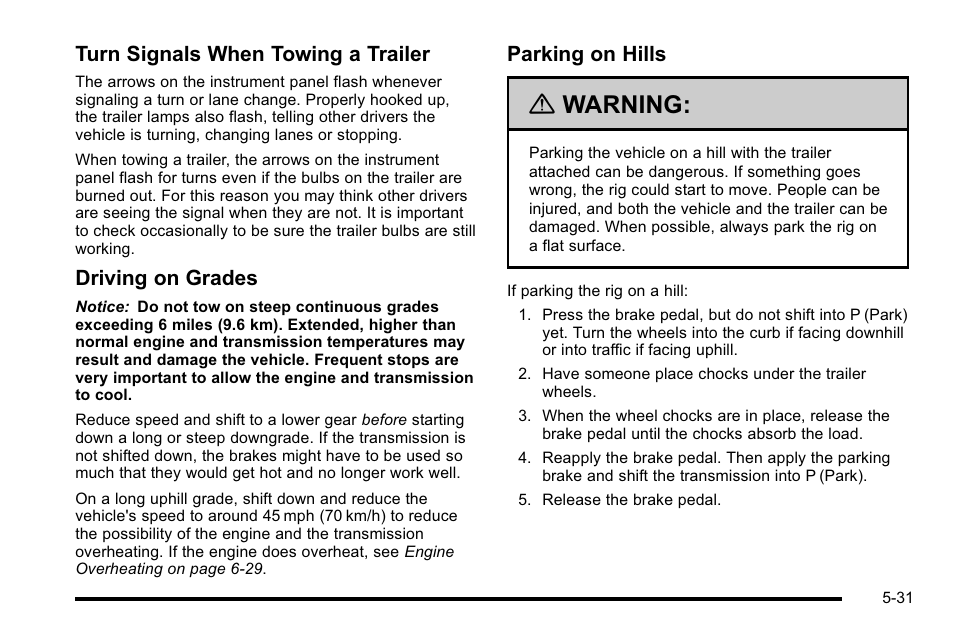 Warning, Turn signals when towing a trailer, Driving on grades | Parking on hills | Cadillac 2010 DTS User Manual | Page 319 / 486