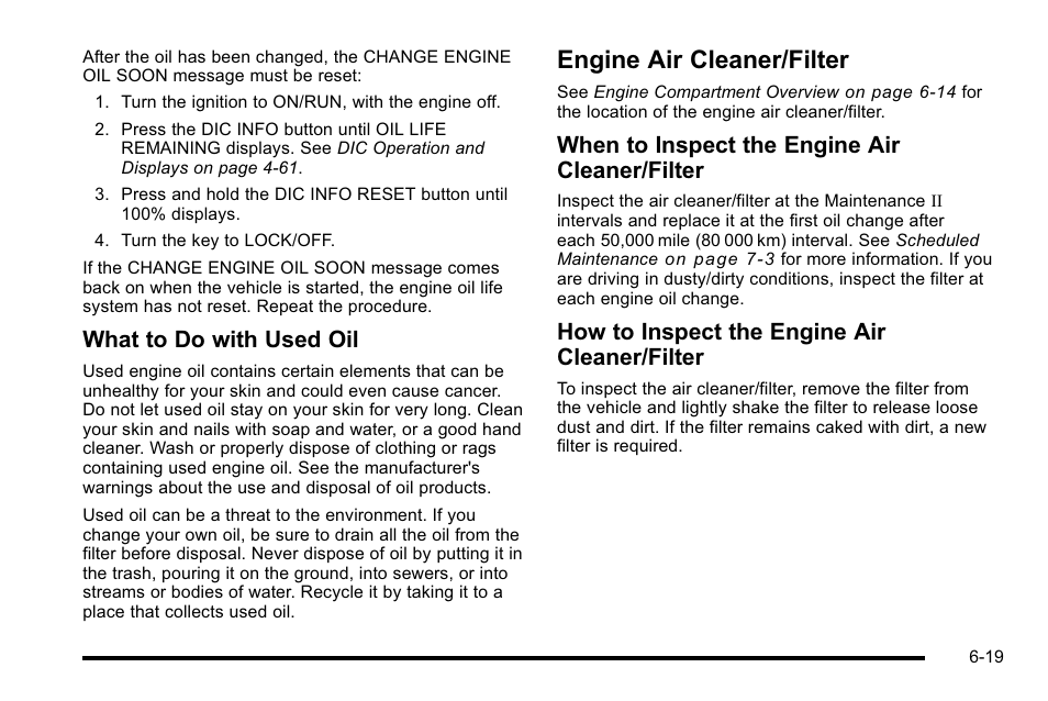 Engine air cleaner/filter, Engine air cleaner/filter -19, What to do with used oil | When to inspect the engine air cleaner/filter, How to inspect the engine air cleaner/filter | Cadillac 2010 DTS User Manual | Page 339 / 486