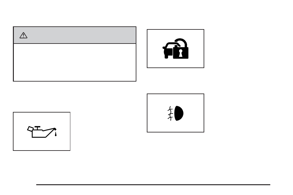 Oil pressure light, Security light, Fog lamp light | Caution | Cadillac 2008 DTS User Manual | Page 206 / 450