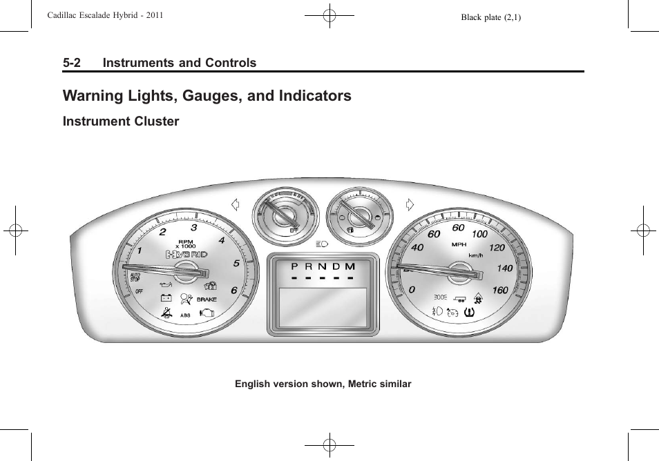 Warning lights, gauges, and indicators, Instrument cluster, Warning lights, gauges, and | Indicators -2, Instrument cluster -2 | Cadillac 2011 Escalade Hybrid User Manual | Page 16 / 94