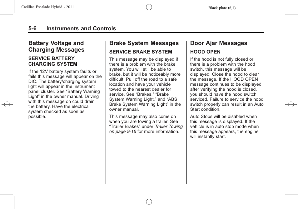 Battery voltage and charging messages, Brake system messages, Door ajar messages | Battery voltage and charging, Messages -6, Brake system messages -6 door ajar messages -6 | Cadillac 2011 Escalade Hybrid User Manual | Page 20 / 94