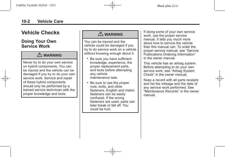 Vehicle checks, Doing your own service work, Vehicle checks -2 | Doing your own, Service work -2 | Cadillac 2011 Escalade Hybrid User Manual | Page 46 / 94