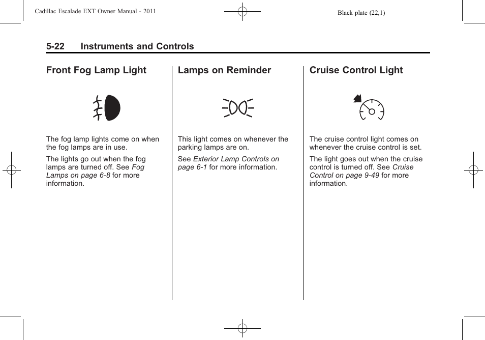 Front fog lamp light, Lamps on reminder, Cruise control light | Cadillac 2011 Escalade EXT User Manual | Page 152 / 508