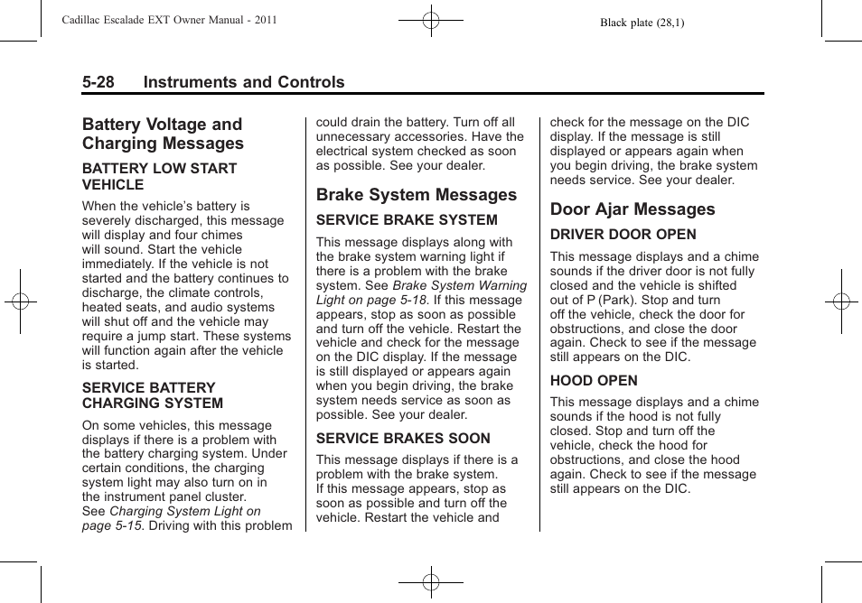 Battery voltage and charging messages, Brake system messages, Door ajar messages | Battery voltage and charging, Messages -28, Brake system messages -28 door ajar messages -28 | Cadillac 2011 Escalade EXT User Manual | Page 158 / 508