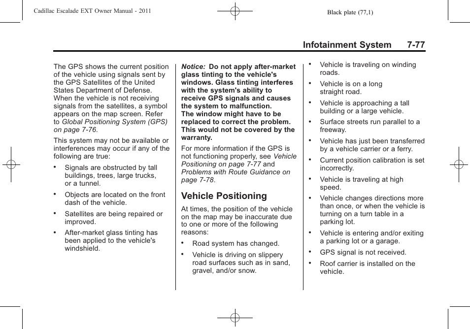 Vehicle positioning, Vehicle positioning -77, Infotainment system 7-77 | Cadillac 2011 Escalade EXT User Manual | Page 267 / 508