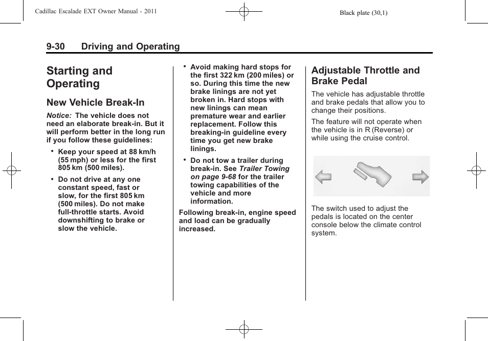 Starting and operating, New vehicle break-in, Adjustable throttle and brake pedal | And operating -30, Pedal -30, 30 driving and operating | Cadillac 2011 Escalade EXT User Manual | Page 316 / 508