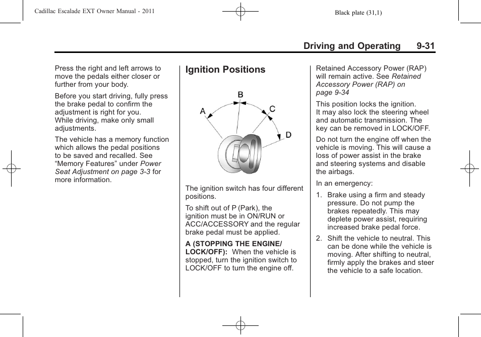 Ignition positions, Ignition positions -31, Driving and operating 9-31 | Cadillac 2011 Escalade EXT User Manual | Page 317 / 508