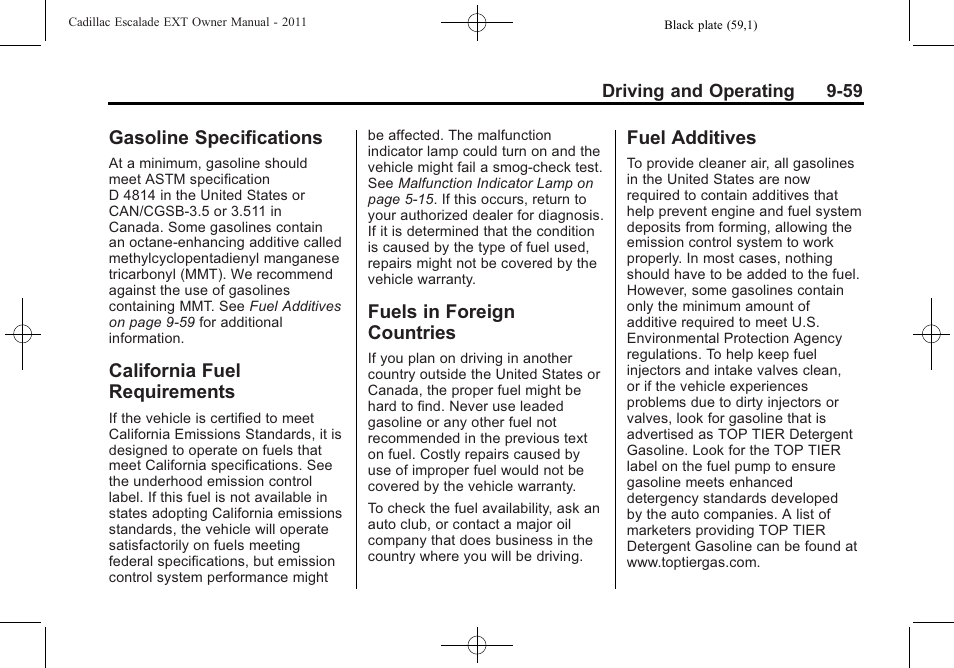 Gasoline specifications, California fuel requirements, Fuels in foreign countries | Fuel additives, Gasoline specifications -59 california fuel, Requirements -59, Fuels in foreign countries -59 fuel additives -59 | Cadillac 2011 Escalade EXT User Manual | Page 345 / 508