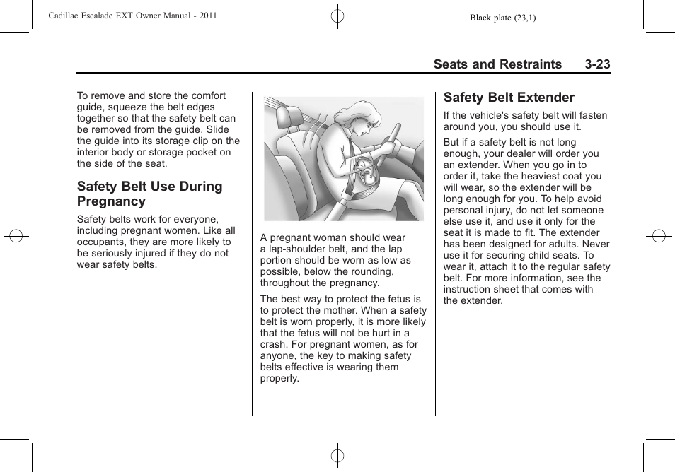 Safety belt use during pregnancy, Safety belt extender, Safety belt use during | Pregnancy -23, Safety belt extender -23 | Cadillac 2011 Escalade EXT User Manual | Page 79 / 508