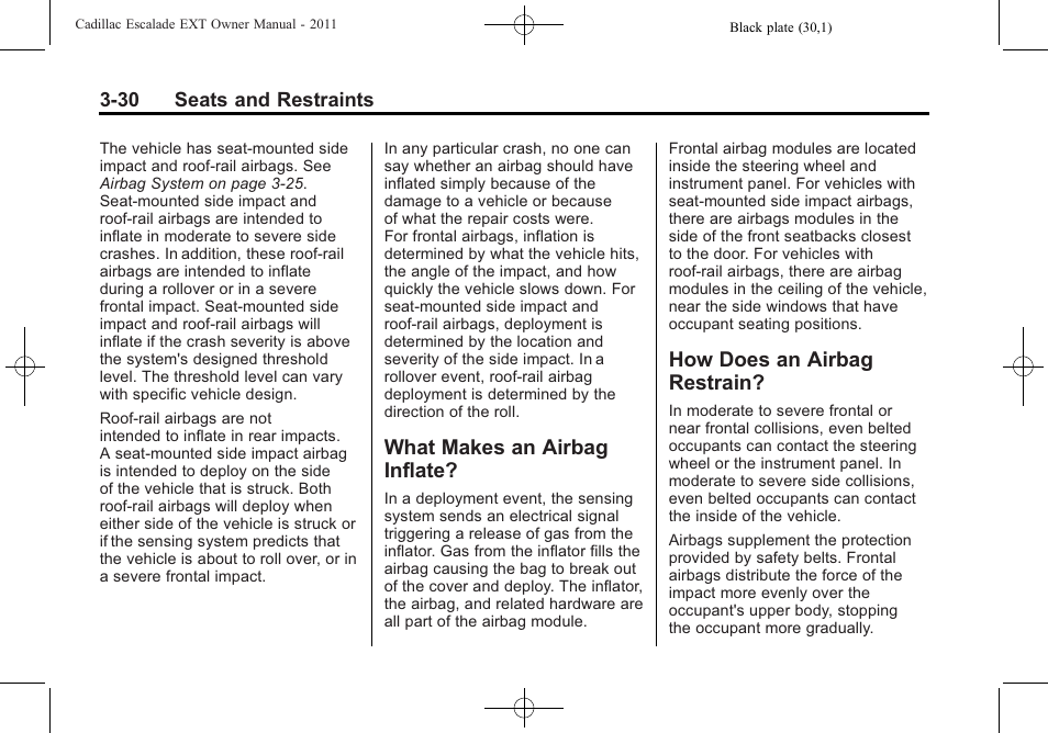 What makes an airbag inflate, How does an airbag restrain, What makes an airbag | Inflate? -30, How does an airbag, Restrain? -30 | Cadillac 2011 Escalade EXT User Manual | Page 86 / 508