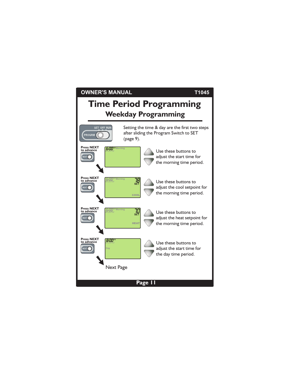 Time period programming, Weekday programming, Page 11 | Owner's manual, Next page, T1045 | Venstar T1045 User Manual | Page 11 / 24