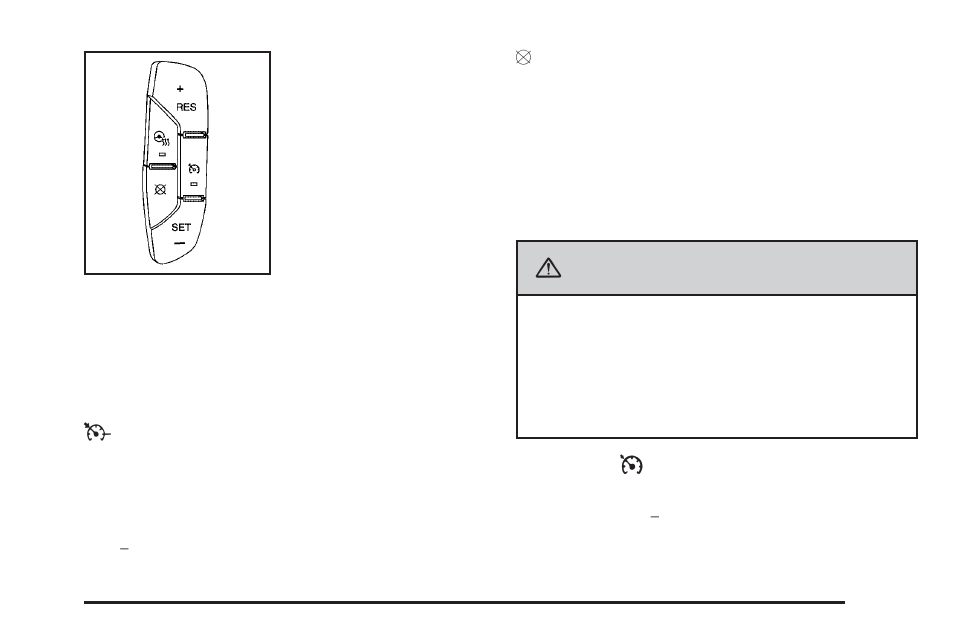 Caution | Cadillac 2009 Escalade EXT User Manual | Page 171 / 546