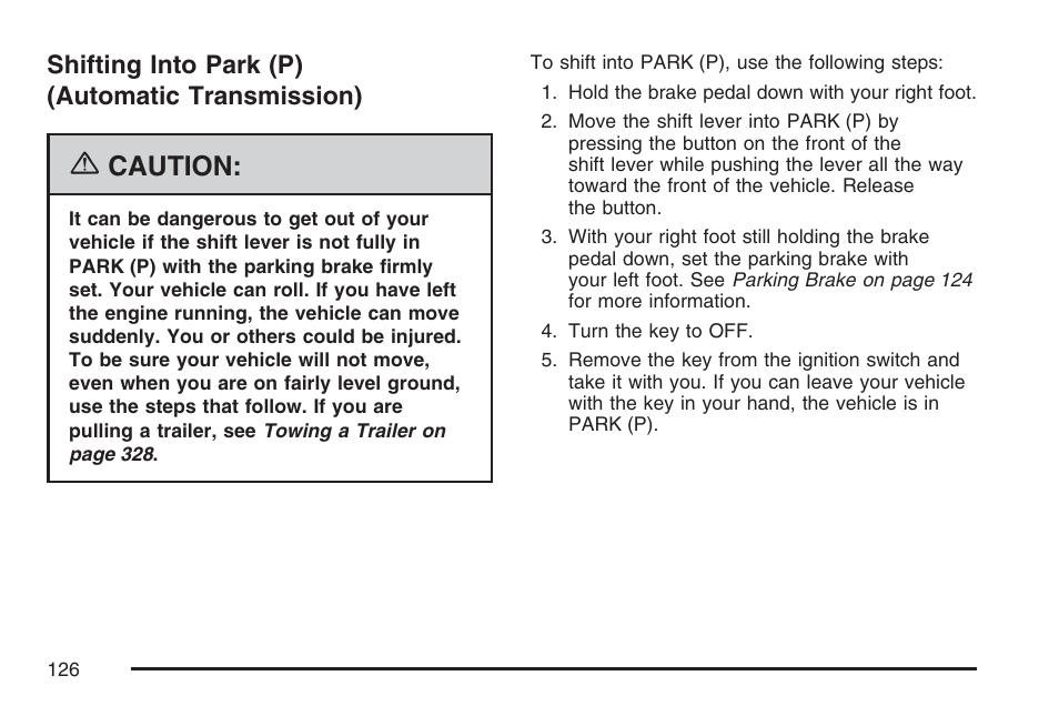 Shifting into park (p) (automatic transmission), Shifting into park (p), Automatic transmission) | Caution | Cadillac 2007 CTS User Manual | Page 126 / 518