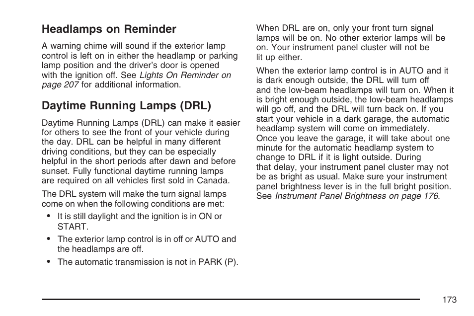 Headlamps on reminder, Daytime running lamps (drl), Headlamps on reminder daytime running lamps (drl) | Cadillac 2007 CTS User Manual | Page 173 / 518