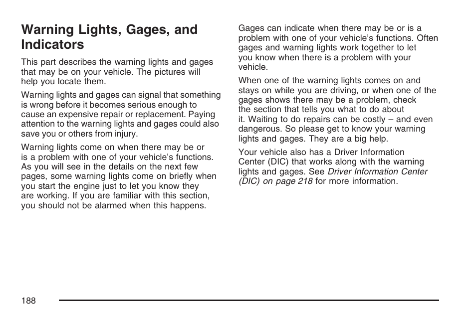 Warning lights, gages, and indicators | Cadillac 2007 CTS User Manual | Page 188 / 518