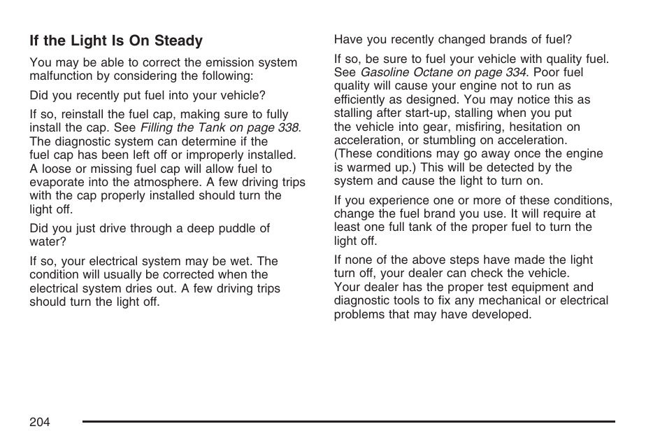 If the light is on steady | Cadillac 2007 CTS User Manual | Page 204 / 518