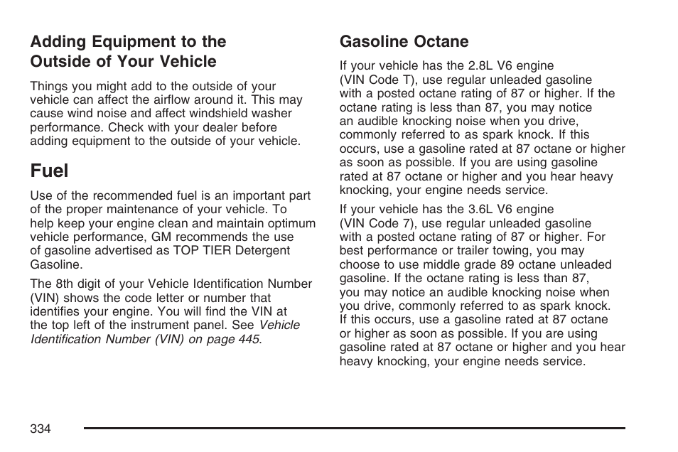 Adding equipment to the outside of your vehicle, Fuel, Gasoline octane | Adding equipment to the, Outside of your vehicle | Cadillac 2007 CTS User Manual | Page 334 / 518