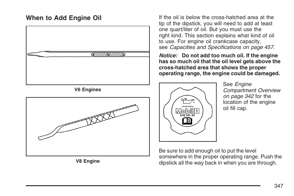 When to add engine oil | Cadillac 2007 CTS User Manual | Page 347 / 518