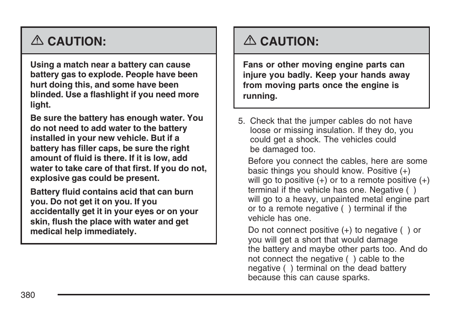 Caution | Cadillac 2007 CTS User Manual | Page 380 / 518