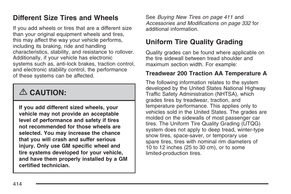 Different size tires and wheels, Uniform tire quality grading, Caution | Cadillac 2007 CTS User Manual | Page 414 / 518