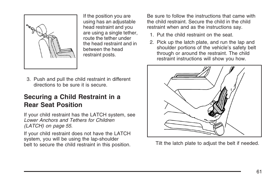 Securing a child restraint in a rear seat position, Securing a child restraint in a, Rear seat position | Cadillac 2007 CTS User Manual | Page 61 / 518