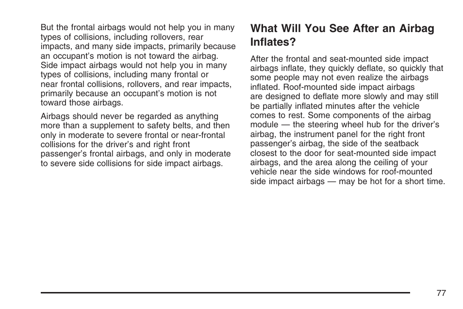 What will you see after an airbag inflates, What will you see after an airbag, Inflates | Cadillac 2007 CTS User Manual | Page 77 / 518