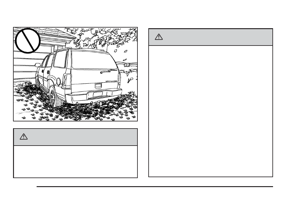 Parking over things that burn, Engine exhaust, Caution | Cadillac 2006 Escalade User Manual | Page 120 / 480