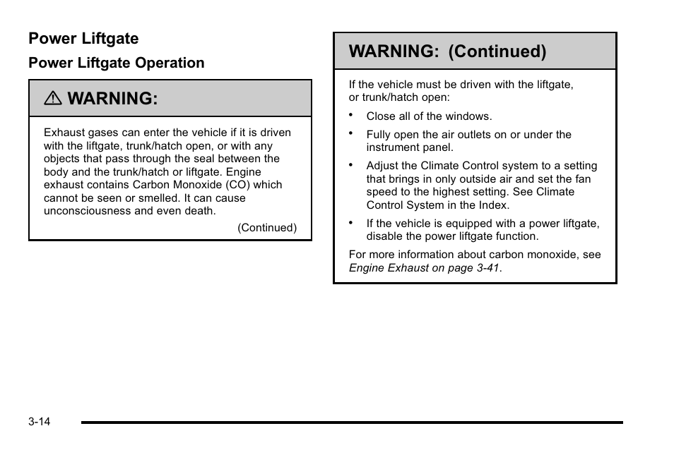 Power liftgate, Power liftgate -14, Warning | Warning: (continued), Power liftgate operation | Cadillac 2010 Escalade User Manual | Page 138 / 614